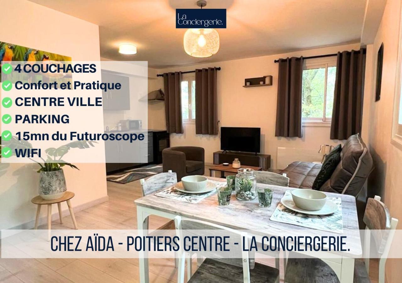 Chez Aida-Centre Ville Poitiers-La Conciergerie. Eksteriør bilde